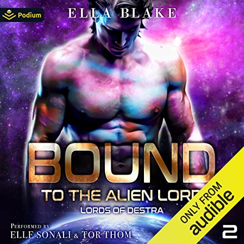 Bound to the Alien Lord: Lords of Destra, Book 2