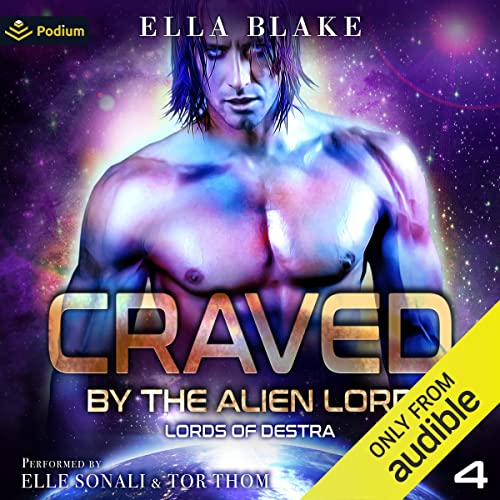 Craved by the Alien Lord: Lords of Destra, Book 4