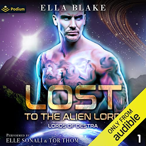 Lost to the Alien Lord: Lords of Destra, Book 1