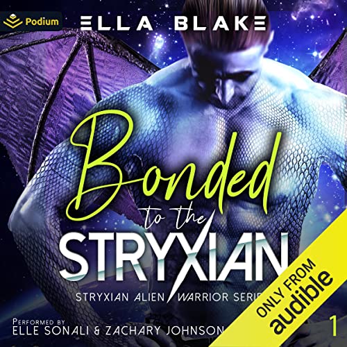 Bonded to the Stryxian: Stryxian Alien Warriors, Book 1 - Audible Audiobook