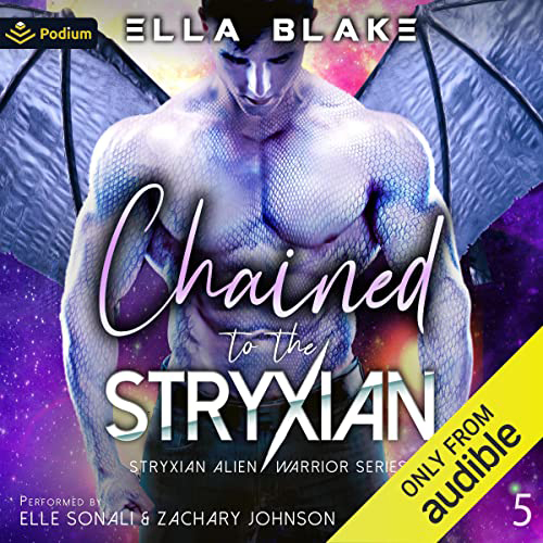 Chained to the Stryxian: Stryxian Alien Warriors, Book 5 - Audible Audiobook