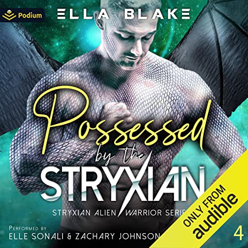 Possessed by the Stryxian: Stryxian Alien Warriors - Audible Audiobook 4