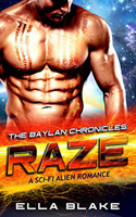 The Baylan Chronicles: RAZE | Book 2 | A sci-fi alien romance