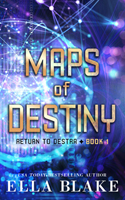 Maps of Destiny (Return to Destra Book 1)