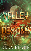 Valley of Destiny (Return to Destra Book 3)