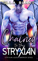 Stryxian Alien Warrior Series | Chained to the Stryxian | Book 5 | A sci-fi alien romance
