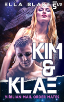 Kim & Klae: Virilian Mail Order Mates | Book 5.5 | A sci-fi alien romance