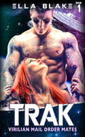 Virlian Mail Order Mates: TRAK | Book 1 | A sci-fi alien romance